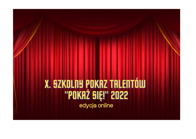 X. szkolny pokaz talentów pokaż się! 2022.png