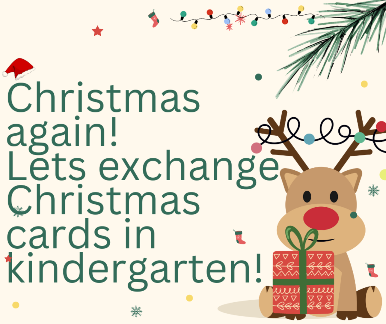 Kartka świąteczna z napisem Christmas again! Lets exchange Christmas cards in kindergarten!.png